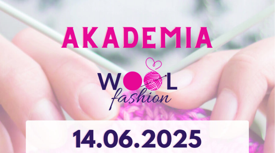 Akademia WoolFashion 2025 pleciemisie.pl